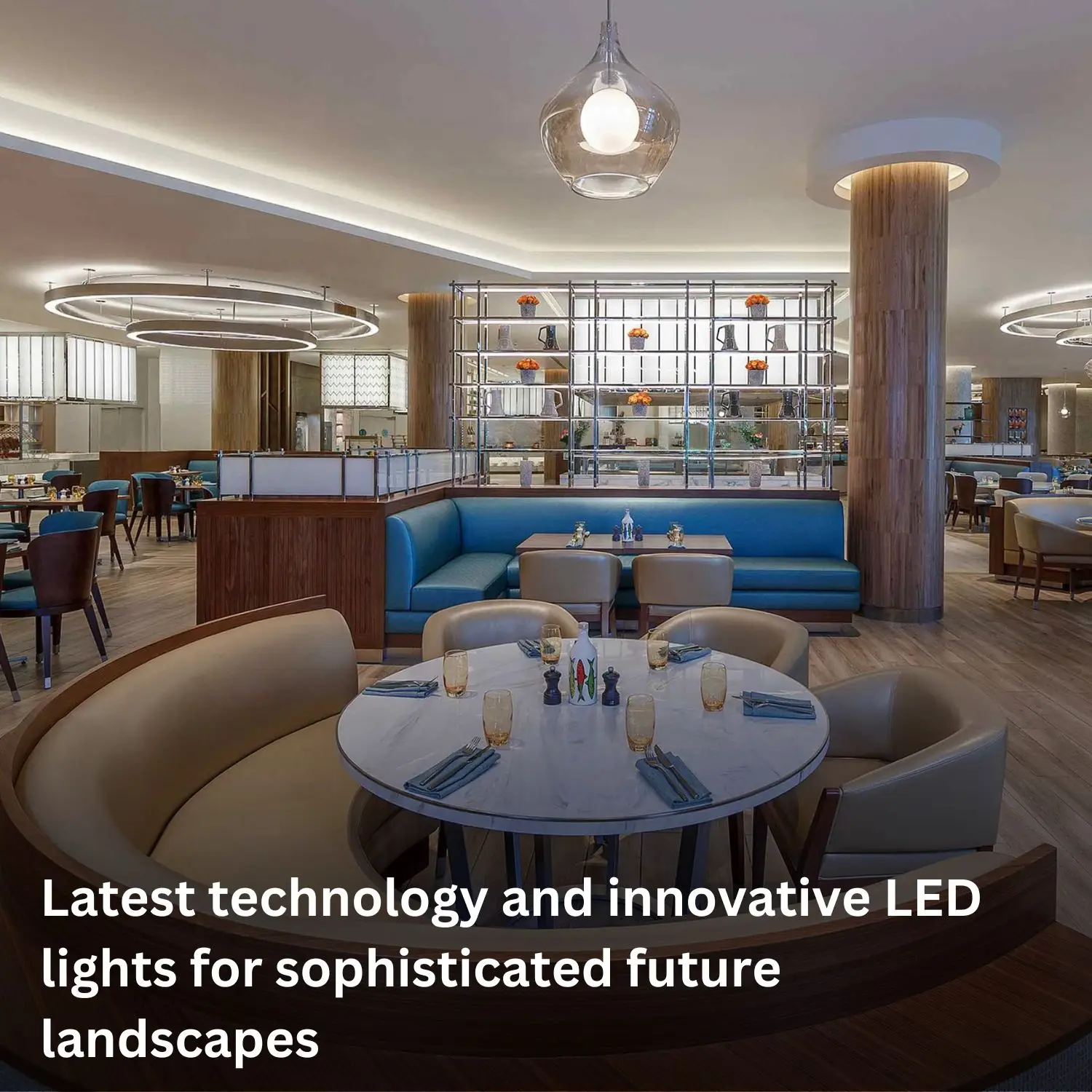 Latest technology and innovative LED lights for sophisticated future landscapes